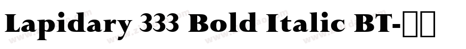 Lapidary 333 Bold Italic BT字体转换